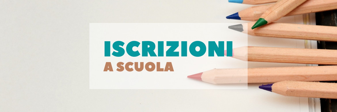 ISCRIZIONI SCOLASTICHE 